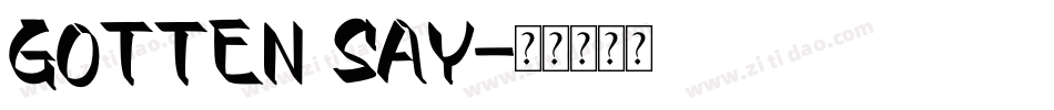 Gotten Say字体转换